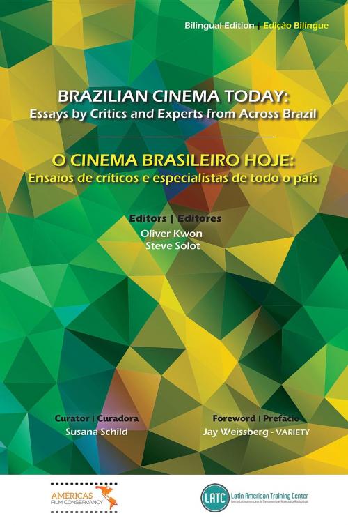Cover of the book Brazilian Cinema Today by Oliver Kwon, Steve Solot, LATC - Latin American Training Center