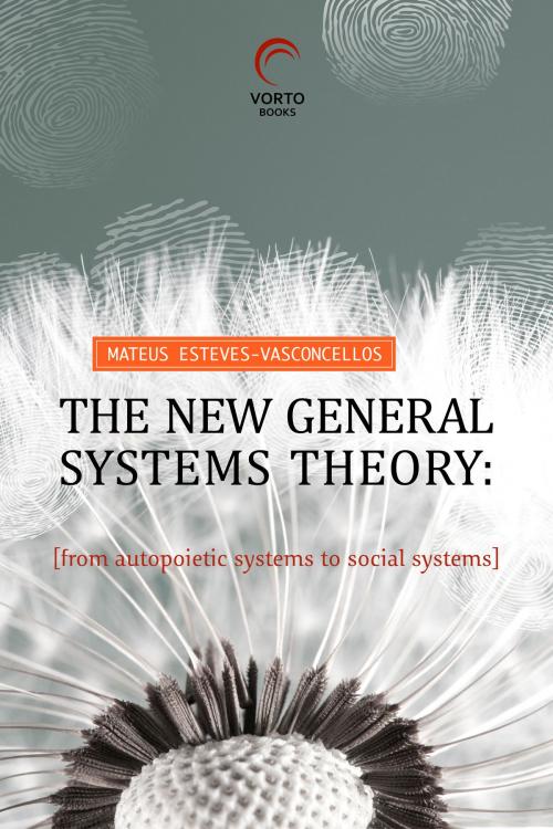 Cover of the book The New General Systems Theory by mateus esteves-vasconcellos, Simplíssimo
