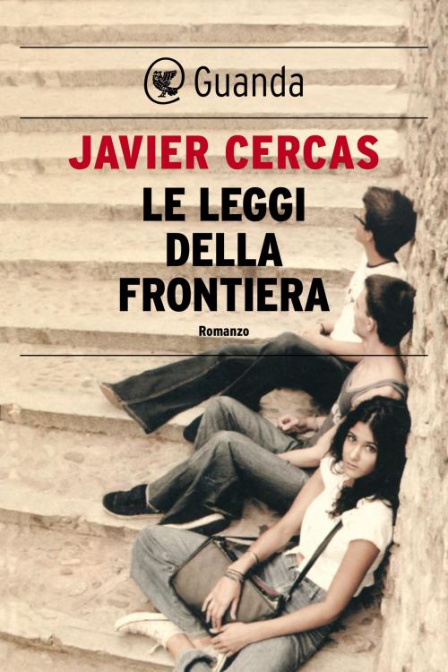 Cover of the book Le leggi della frontiera by Javier Cercas, Guanda