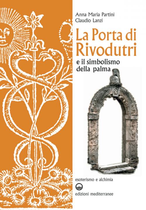 Cover of the book La porta di Rivodutri by Anna Maria Partini, Claudio Lanzi, Edizioni Mediterranee