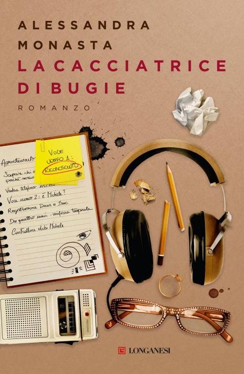 Cover of the book La cacciatrice di bugie by Alessandra Monasta, Longanesi