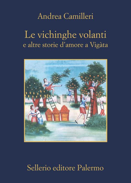 Cover of the book Le vichinghe volanti by Andrea Camilleri, Sellerio Editore