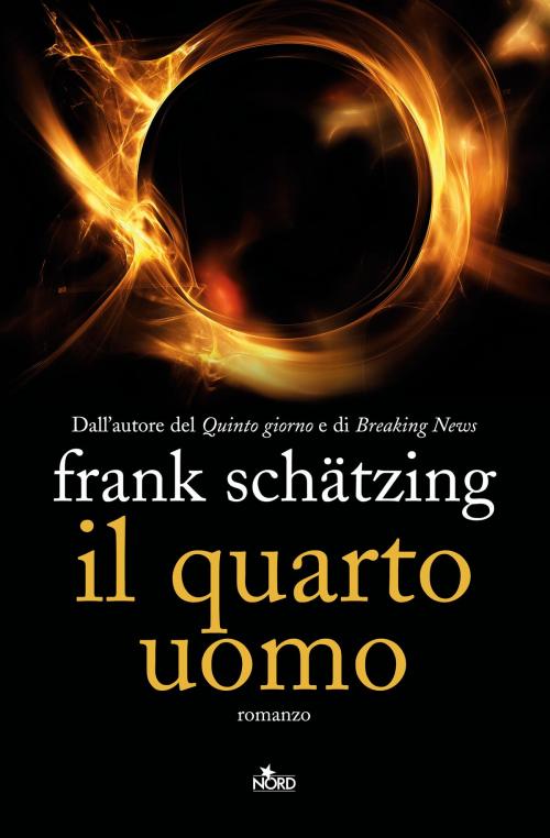 Cover of the book Il quarto uomo by Frank Schätzing, Casa Editrice Nord
