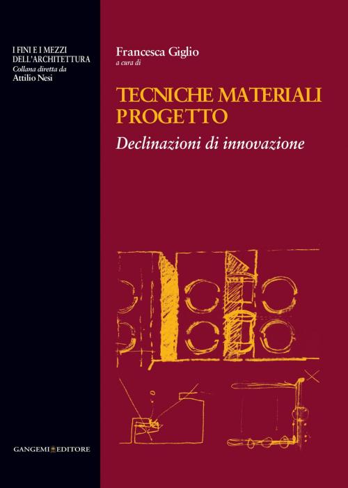 Cover of the book Tecniche materiali progetto by AA. VV., Gangemi Editore