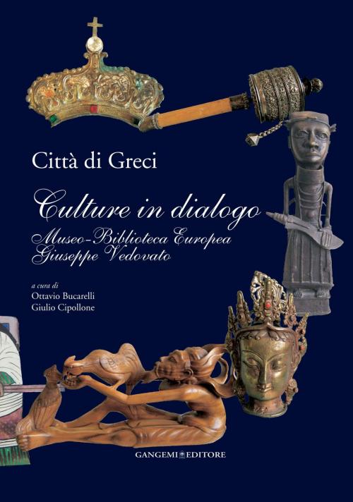 Cover of the book Città di Greci. Culture in dialogo by AA. VV., Gangemi Editore