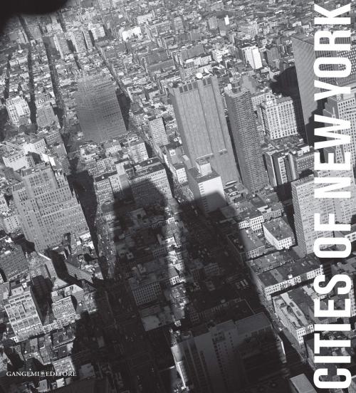Cover of the book Cities of New York by AA. VV., Gangemi Editore