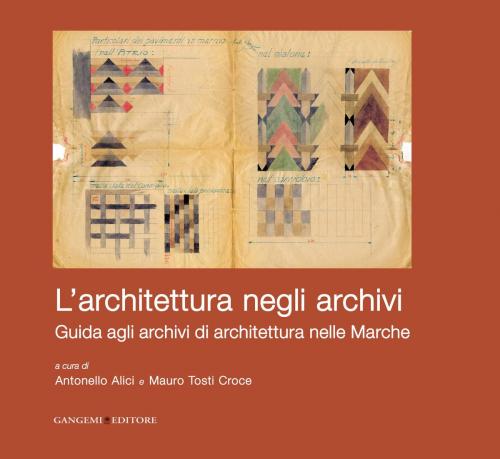 Cover of the book L'architettura negli archivi by AA. VV., Gangemi Editore