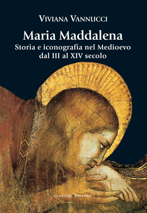 Cover of the book Maria Maddalena by Viviana Vannucci, Gangemi Editore