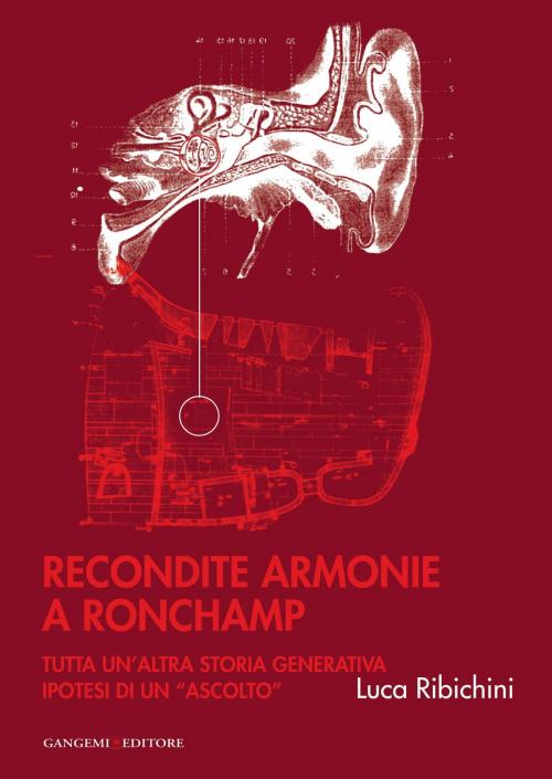 Cover of the book Recondite armonie a Ronchamp by Luca Ribichini, Gangemi Editore