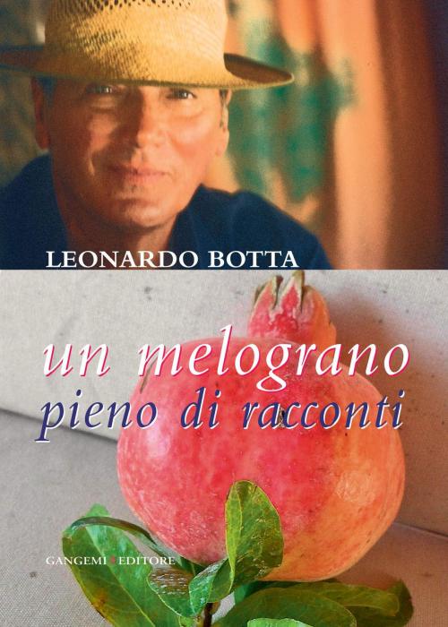 Cover of the book Un melograno pieno di racconti by Leonardo Botta, Gangemi Editore