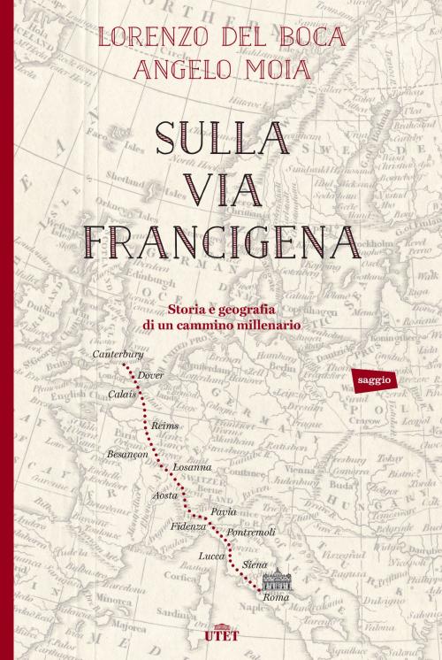 Cover of the book Sulla via Francigena by Lorenzo del Boca, Angelo Moia, UTET