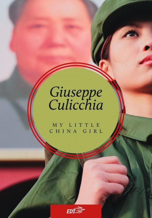 Cover of the book My Little China Girl by Giuseppe Culicchia, EDT