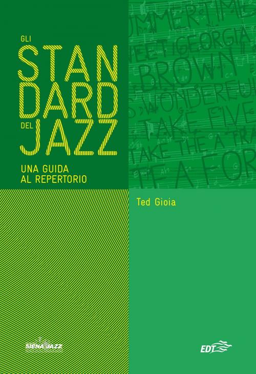 Cover of the book Gli standard del jazz by Ted Gioia, EDT