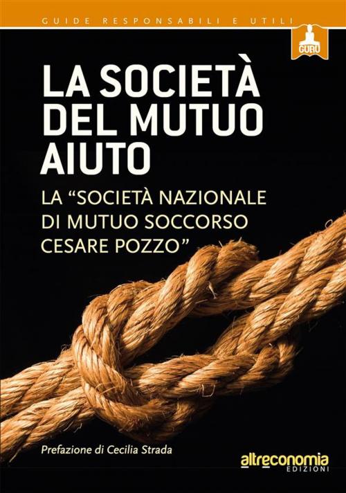 Cover of the book La società del mutuo aiuto by aa.vv, Altreconomia
