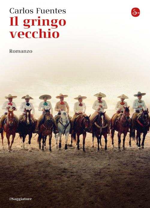 Cover of the book Il gringo vecchio by Carlos Fuentes, Il Saggiatore