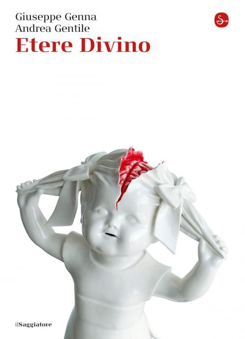 Cover of the book Etere Divino by Andrea Gentile, Giuseppe Genna, Il Saggiatore