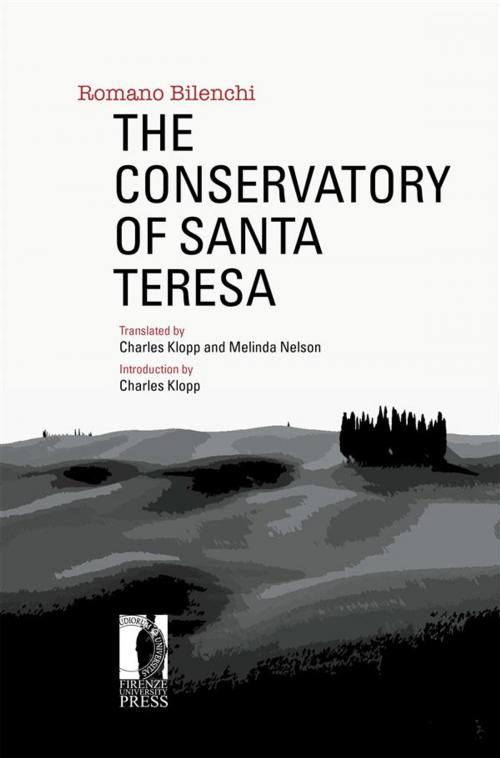 Cover of the book The Conservatory of Santa Teresa by Romano Bilenchi, Klopp, Charles; Nelson, Melinda (transleted by), Firenze University Press