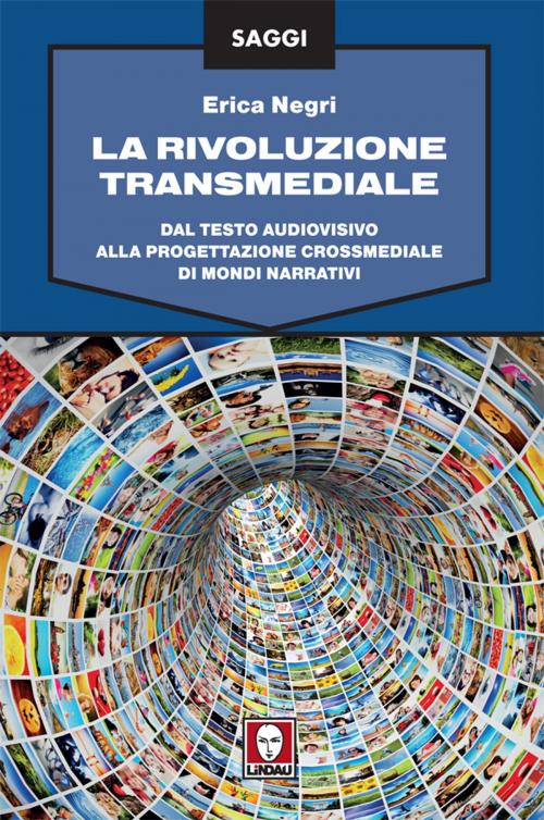 Cover of the book La rivoluzione transmediale by Erica Negri, Armando Fumagalli, Lindau