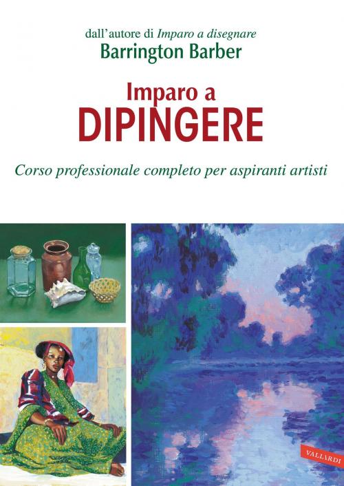 Cover of the book Imparo a dipingere by Barrington Barber, VALLARDI