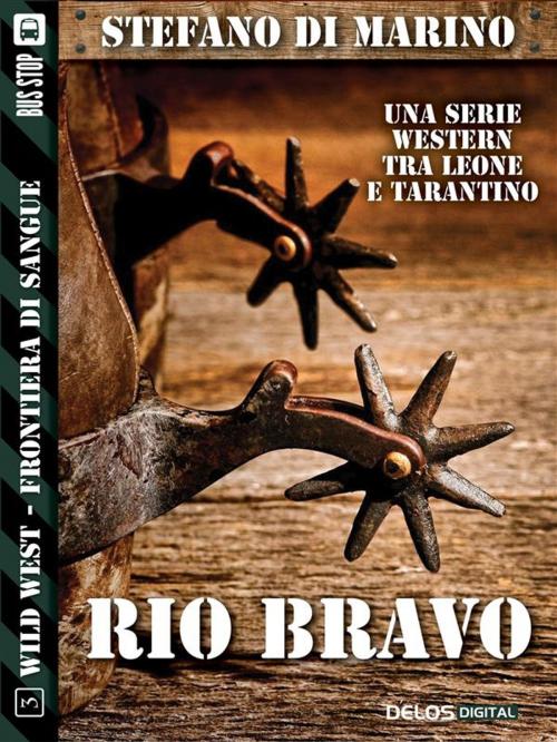 Cover of the book Rio Bravo by Stefano di Marino, Delos Digital