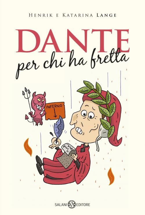 Cover of the book Dante per chi ha fretta by Katarina Lange, Henrick Lange, Salani Editore