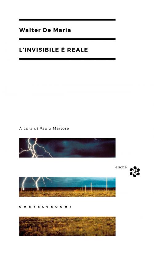 Cover of the book L’invisibile è reale by Walter De Maria, Castelvecchi