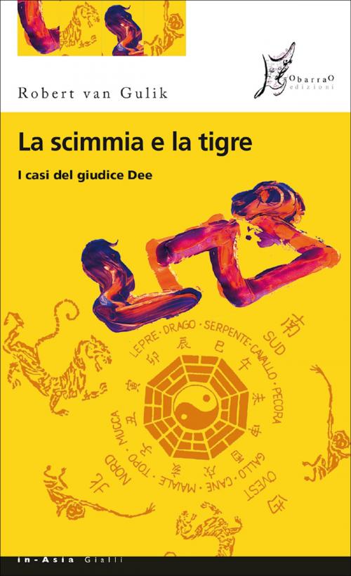 Cover of the book La scimmia e la tigre by Robert van Gulik, O barra O
