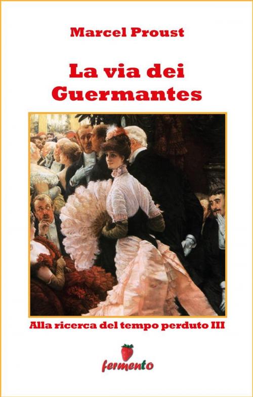 Cover of the book La via dei Guermantes by Marcel Proust, Fermento