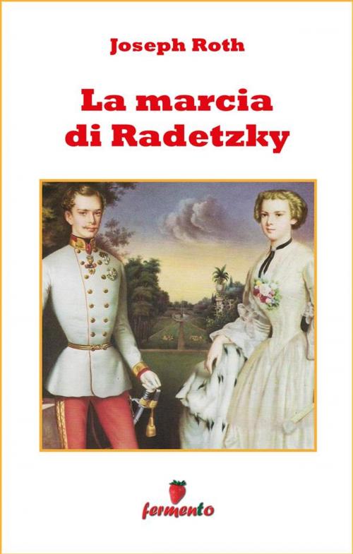 Cover of the book La marcia di Radetzky by Joseph Roth, Fermento