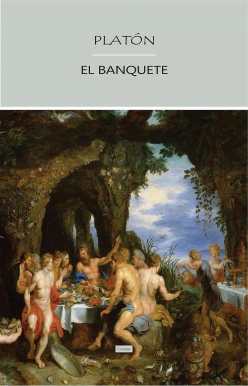 Cover of the book El Banquete by Platón, Platón