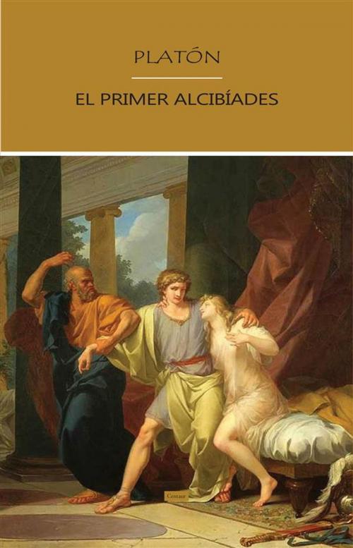 Cover of the book El Primer Alcibíades by Platón, Platón