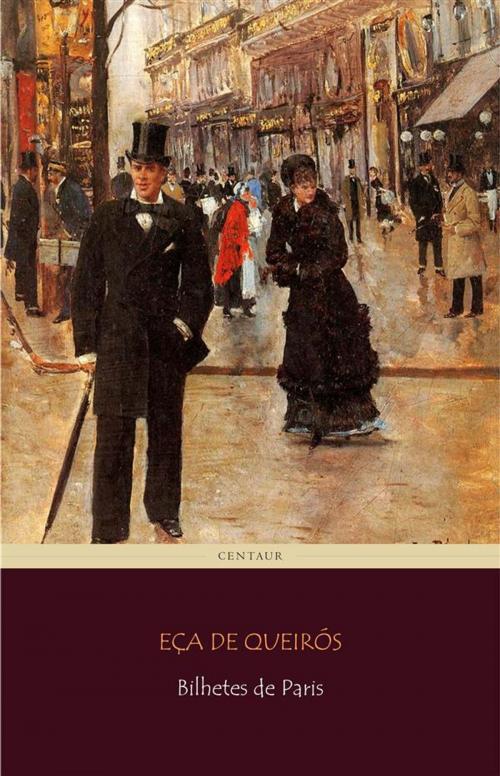 Cover of the book Bilhetes de Paris by Eça De Queirós, Eça De Queirós