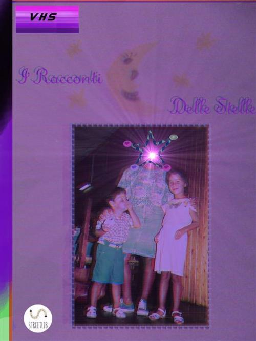 Cover of the book I Racconti Delle Stelle by Ellie-sunla Cyndibop, Ellie-sunla Cyndibop