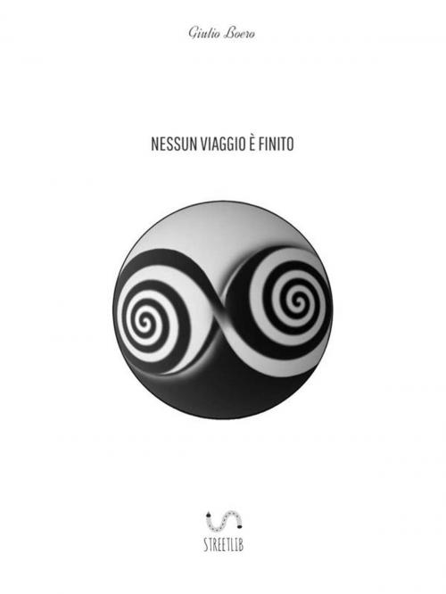Cover of the book Nessun viaggio è finito by Giulio Boero, Boero