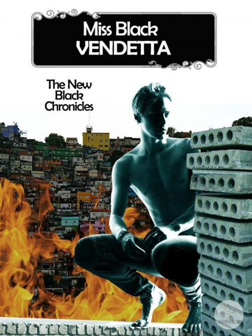 Cover of the book Vendetta - The New Black Chronicles by Miss Black, Miss Black