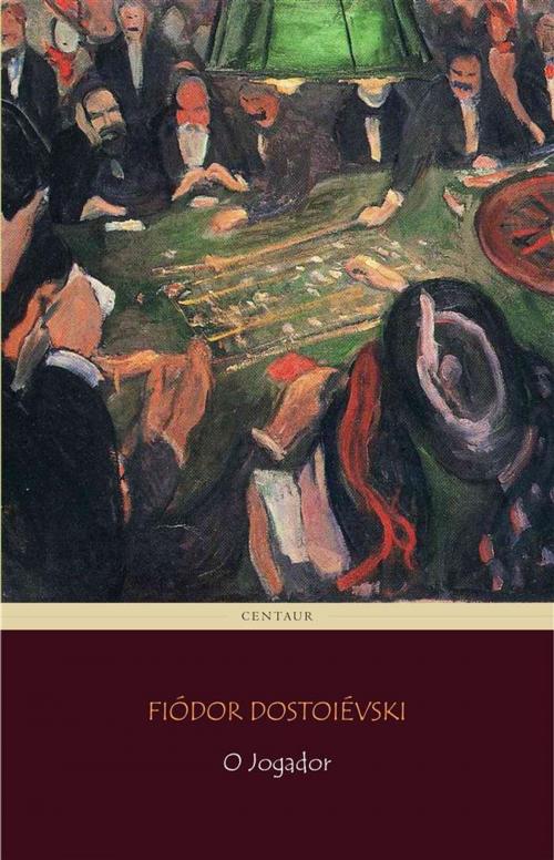 Cover of the book O Jogador by Fiódor Dostoiévski, Fiódor Dostoiévski