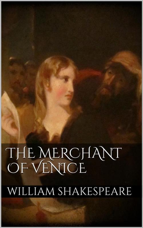 Cover of the book The Merchant of Venice by William Shakespeare, William Shakespeare