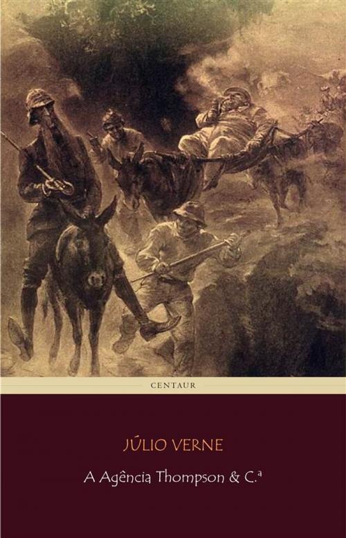 Cover of the book A Agência Thompson & C.ª by Júlio Verne, Júlio Verne