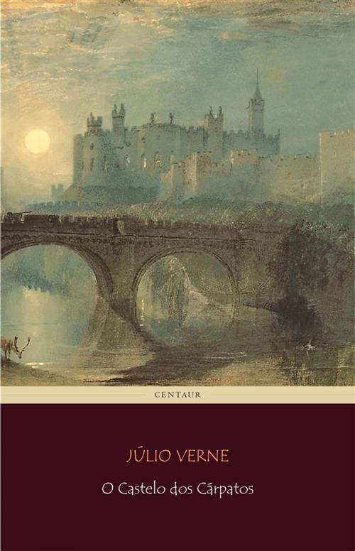 Cover of the book O Castelo dos Cárpatos by Júlio Verne, Júlio Verne