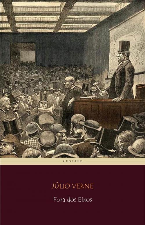 Cover of the book Fora dos Eixos by Júlio Verne, Júlio Verne