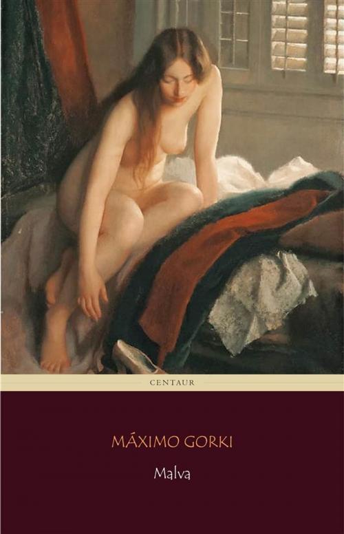Cover of the book Malva by Máximo Gorki, Máximo Gorki