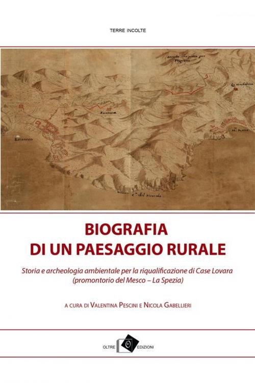 Cover of the book Biografia di un paesaggio rurale by AA. VV., Oltre Edizioni