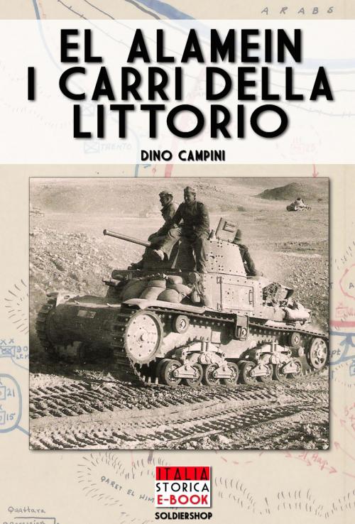 Cover of the book El Alamein i carri della Littorio by Dino Campini, Soldiershop