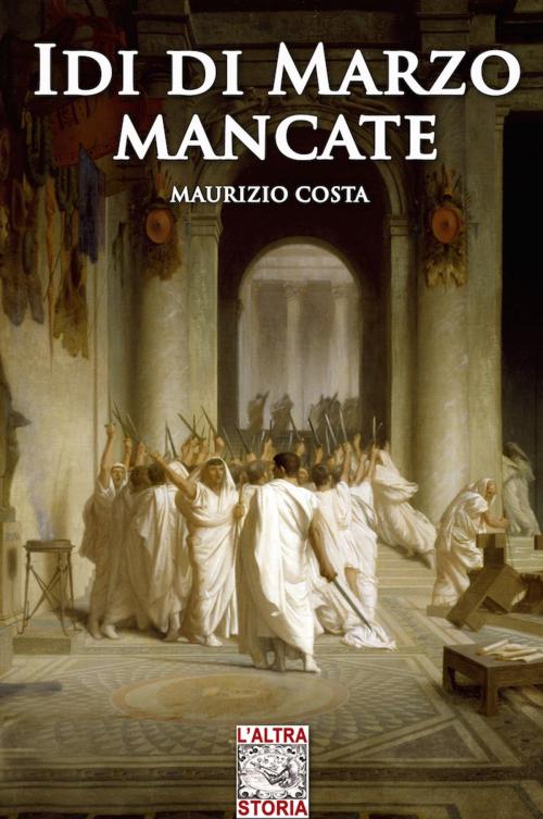 Cover of the book IDI di Marzo Mancate by Maurizio Costa, Soldiershop