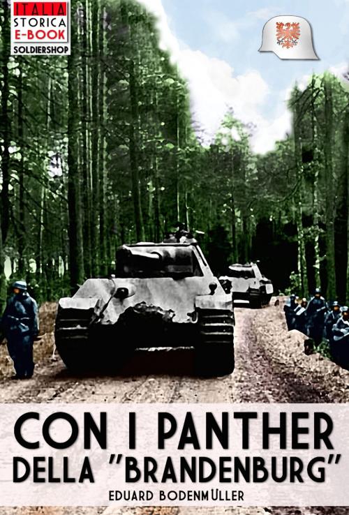 Cover of the book Con i Panther della “Brandeburg” by Eduard Bodenmüller, Soldiershop