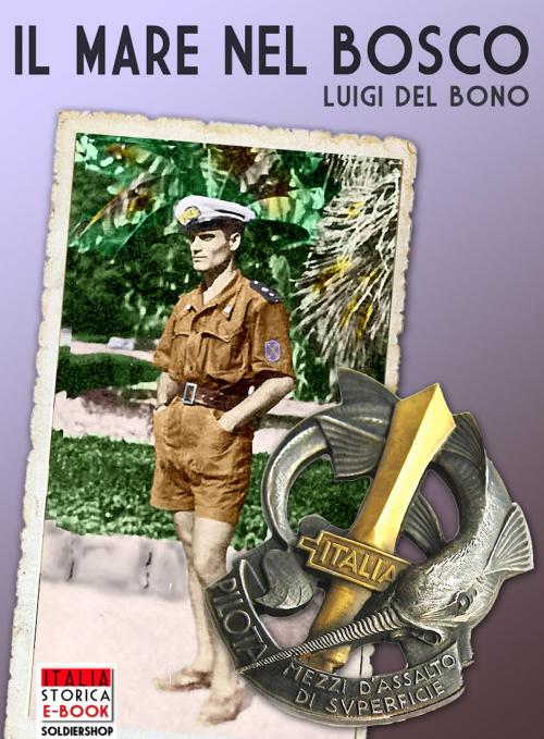 Cover of the book Il mare nel bosco by Luigi Del Bono, Soldiershop
