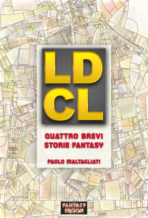 Cover of the book LCDL by Paolo Maltagliati, Soldiershop