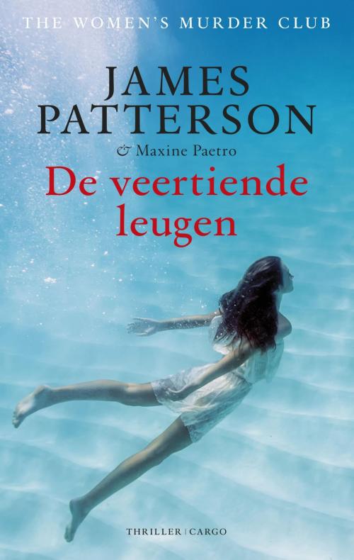 Cover of the book De veertiende leugen by James Patterson, Maxine Paetro, Bezige Bij b.v., Uitgeverij De