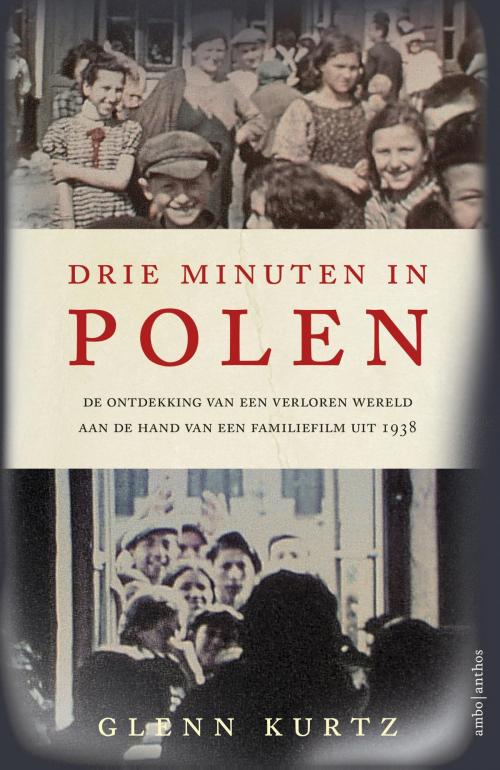 Cover of the book Drie minuten in Polen by Glenn Kurtz, Ambo/Anthos B.V.