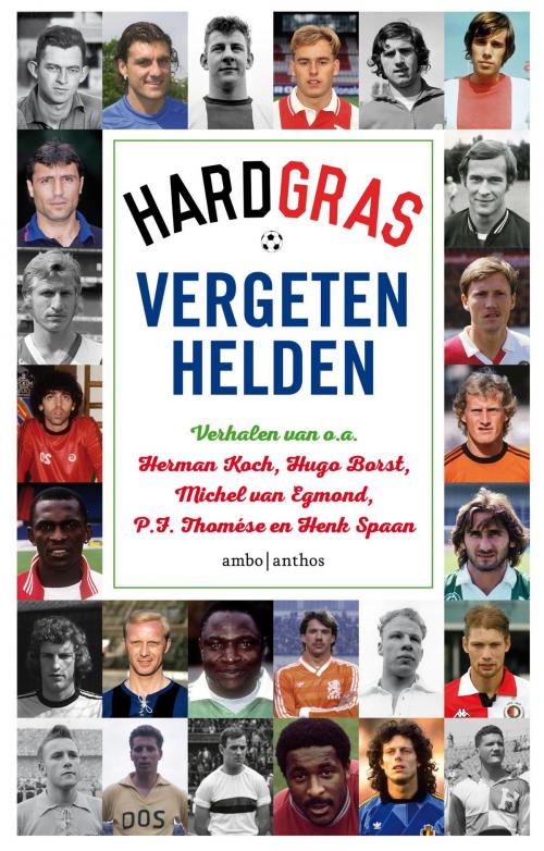 Cover of the book Vergeten helden by Ambo|Anthos, Ambo/Anthos B.V.